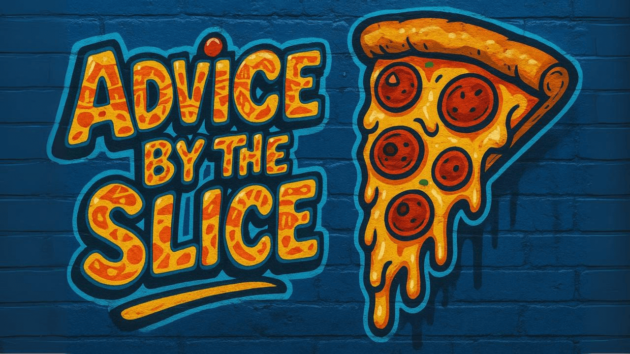 Advice by the Slice
